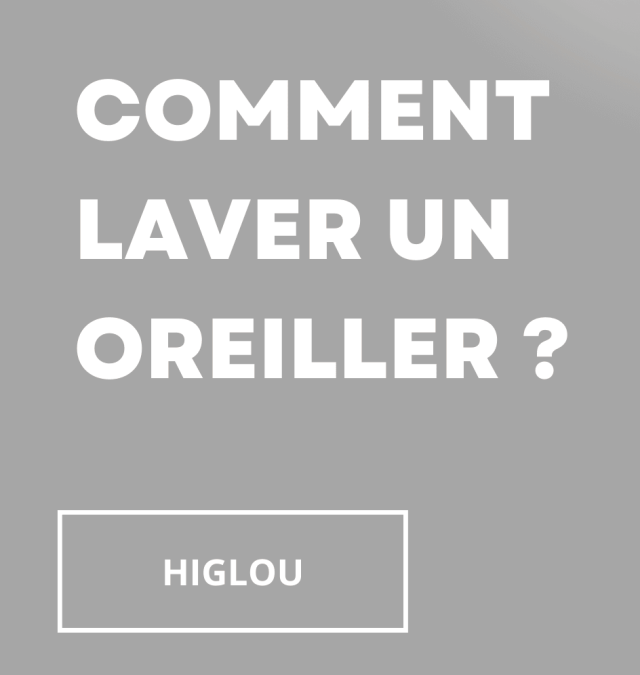 Comment laver un oreiller ?