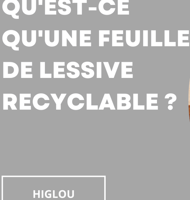 Qu’est-ce qu’une feuille de lessive recyclable ?